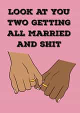 Look at you two getting married and shit - gay funny cartoon card created by Say it well