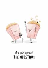 He popped the question engagement card created by Easel & Bear