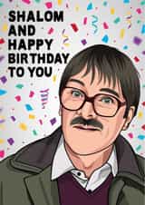 Friday Night Dinner Birthday Card - Jim Bell - Shalom And Happy Birthday To You created by All Things Banter