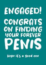 Engaged! Congrats on finding your forever penis created by Absolutely Bananas Co.