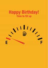 Happy Birthday Time to Fill Up - with beer of course! created by LOVEDAY DESIGNS on Thortful