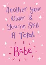 Total Babe Birthday Card created by Sarah Catherine