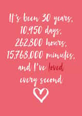Cute Countdown Typography Anniversary Card - 30 Years - 30 Years 10950 Days 262800 Hours 15768000 Minutes created by Dottie Mottie