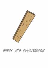 Funny Wood Anniversary Card - 5 Years - Happy 5th Anniversary created by ifandwhenprints