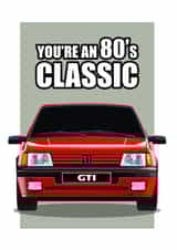 BORN IN THE 80'S 205 GTI CLASSIC CAR GREETINGS CARD created by RetroMotion Artwork