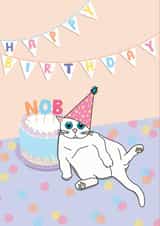 Happy Birthday you nob created by Sweary Cats by Leaf Lane Studio