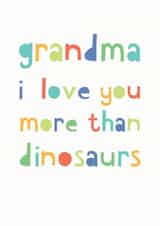 I love you more than dinosaurs Grandma card created by Studio 9