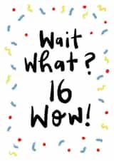 wait what Birthday Card 18700 created by Sam Bratby Art