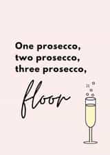 Funny Birthday Card - Prosecco - Alcohol - Drunk created by Emily James