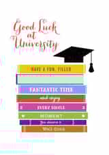 Good Luck at University. created by LOVEDAY DESIGNS on Thortful