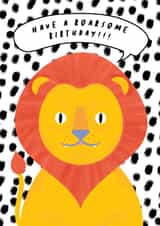 lion roar Birthday Card 16565 created by Poppy Jane Prints