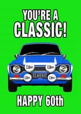 60th Birthday Your a classic Mk1 Escort RS200 created by RetroMotion Artwork