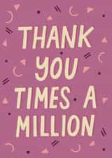 times million Thank You Card 18750 created by Wandering Studio Co.