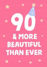 90 and more beautiful than ever created by tea please