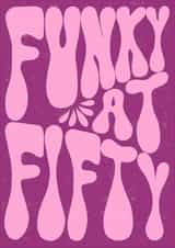 funky 50 Birthday Card 19949 created by Ginger Rose