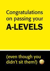 a-levels passing Exams Card 6844 created by Sam Williamson