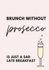 prosecco drink Just because Card 19084 created by Samuel Breeze