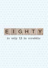 13 in scrabble 80th birthday card created by The Grumpy Pug