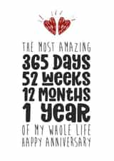 Cute 1 Year Anniversary Card - The Most Amazing 365 Days 52 Weeks 12 Months 1 Year Of My Whole Life created by Waffle & Faff