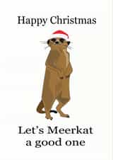 christmas meerkat Card 44906 created by Cocoon Homeware Co
