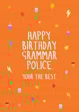 Your/you're the Grammar police birthday card created by The Importance of Being Honest