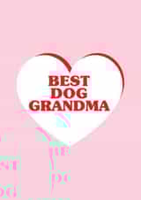 Cute Mothers Day Card - Grandma - From The Dog - Best Dog Grandma created by Madeleine Grange-Glen