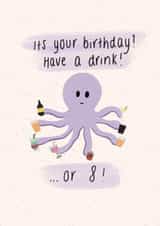 Have a drink...or 8 birthday card created by Lottie’s Art
