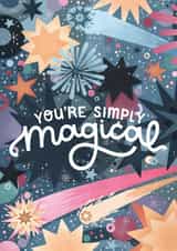 You're Simply Magical - Love Card created by Nyassa Hinde