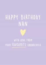 happy birthday nan from your favourite grandchild created by Kind of Simple Designs