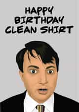 clean shirt peep show Birthday Card 13593 created by Scott Harris