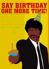 say one more time Birthday Card 17772 created by Close to the bone