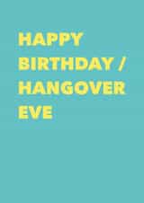 Happy Birthday / Hangover Eve created by Running with Scissors