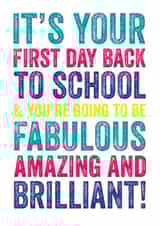 It's your first day back to school & you're going to be fabulous amazing and brilliant! created by Do You Punctuate?