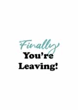 finally adult Leaving Card 15545 created by Kieron Haughton