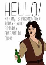 The princess bride inigo Montoya Birthday Card 18783 created by Daisy Cann