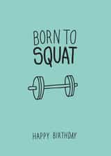 gym squat Birthday Card 20160 created by Pig + Plums