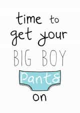 Big boy pants card created by Chocolate Frog