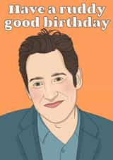 Paul Rudd Comedy Birthday Card 15807 created by Lizzy B Draws.