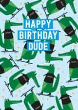 dude crocodile Birthday Card 20298 created by Mifkins