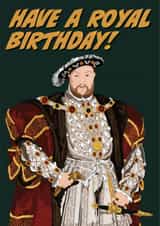 Henry VIII Birthday Card 20338 created by The Great & The Good