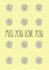 Miss you love you daisies card created by C+C Cards