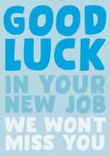 wont miss you Leaving Card 10336 created by Josh Daniel