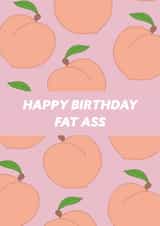 Happy Birthday Fat Ass Card created by Ellie Fflur Studio