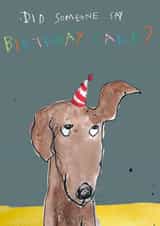 Cute Birthday Card - Did Someone Say Birthday Cake? - Dog created by Poet and Painter