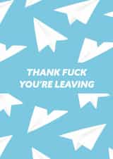 Thank Fuck You're Leaving created by Ellie Fflur Studio