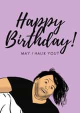 90 Day fiancé -Big Ed - Happy Birthday May I Halik You? created by Jo Prosser
