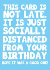 Belated Socially Distanced Birthday Card created by DaveEff