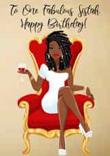 Fun Birthday Card - To One Fabulous Sistah - For Her created by IBERE APPAREL