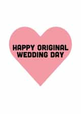 Happy Original Wedding Day - Covid 19 joke - funny wedding card created by Jolly Indie 