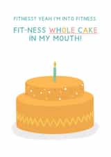 Funny Celebration Cake Card For Birthday - Fitness Whole Cale In My Mouth created by Jeff and the Squirrel